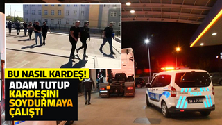 Ağabeyini adam tutup soydurmak istedi