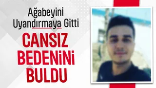 Ağabeyini ölü buldu