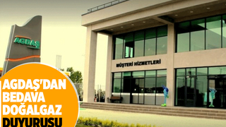 AGDAŞ abonelerine SMS ile bedava gaz duyurusu