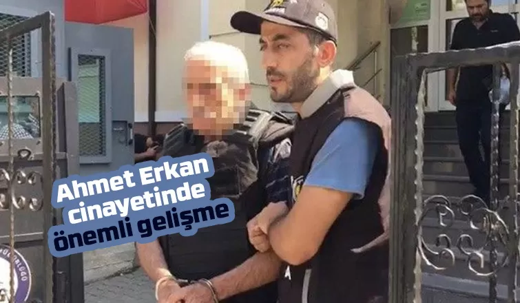 Ahmet Erkan cinayetinde mütaala için süre verildi