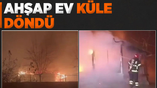 Ahşap ev alev alev yandı