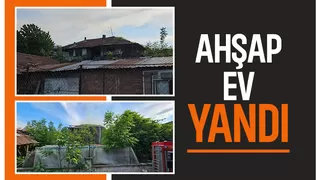 Ahşap evde yangın