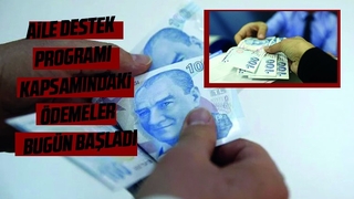 Aile Destek Programı kapsamındaki ödemeler bugün hesaplara yatırılıyor