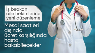 Aile hekimleri, mesai saatleri dışında ücret karşılığında hasta bakabilecek
