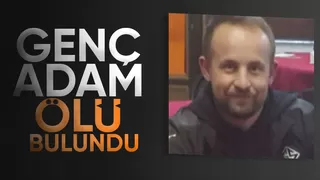 Ailesi cansız bedenini buldu