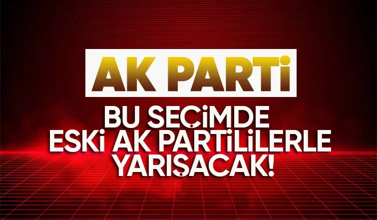 AK Parti Ak Parti'ye karşı yarışacak