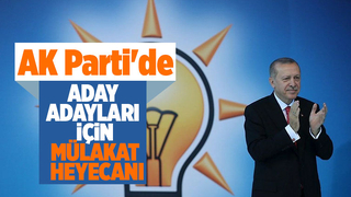 AK Parti'de aday adayları ile yüz yüze mülakatlar bugün başlayacak