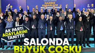 AK Parti'de coşkulu aday tanıtımı