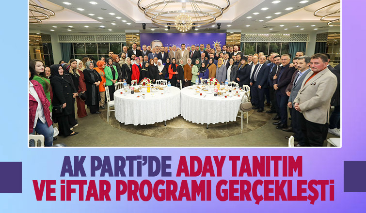 AK Parti iftarda buluştu