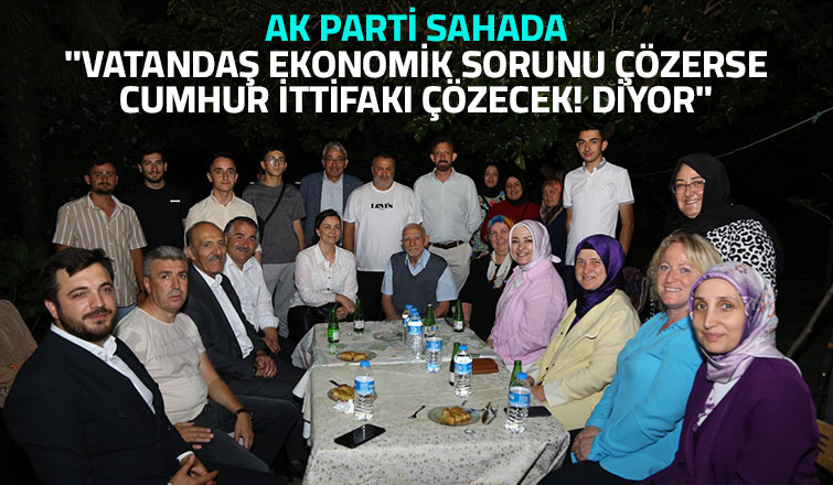 AK Parti saha çalışmalarına hızlı başladı