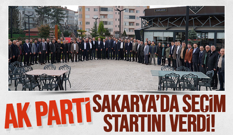 AK Parti Sakarya'da seçim startı verdi