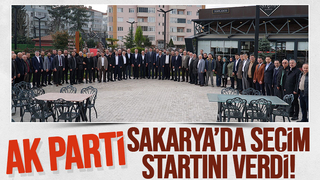 AK Parti Sakarya'da seçim startı verdi
