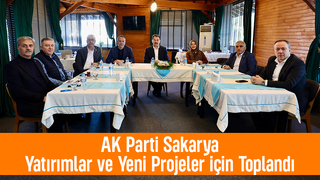 Ak PArti Sakarya'dan proje toplantısı