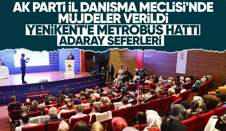 AK Parti Sakarya İl Danışma Meclisi yapıldı