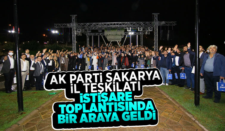 AK Parti Sakarya İl Teşkilatı toplantıda buluştu