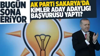  AK Parti Sakarya Milletvekili aday adaylığı için başvuranların listesi
