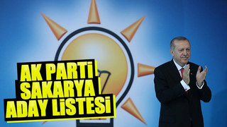 AK Parti Sakarya milletvekili aday listesi belli oldu