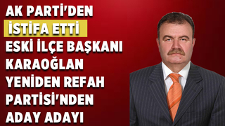 AK Partiden istifa etti Yeniden Refah Partisine geçiyor