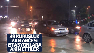 Akaryakıt istasyonlarında zam kuyruğu