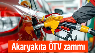Akaryakıta ÖTV zammı yürürlüğe girdi