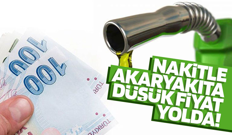 Akaryakıtta nakit alıma indirim yolda