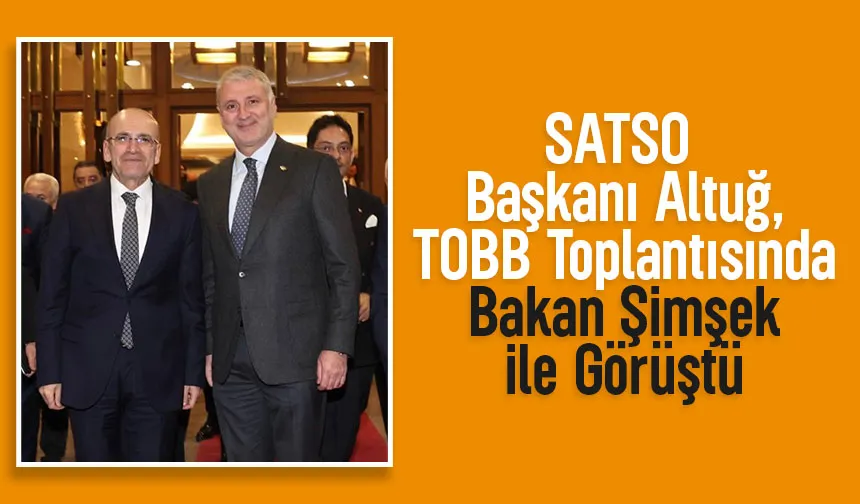 Akgün Altuğ, Bakan Şimşek ile görüştü