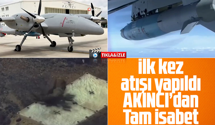 Akıncı hedefi tam isabetle vurdu