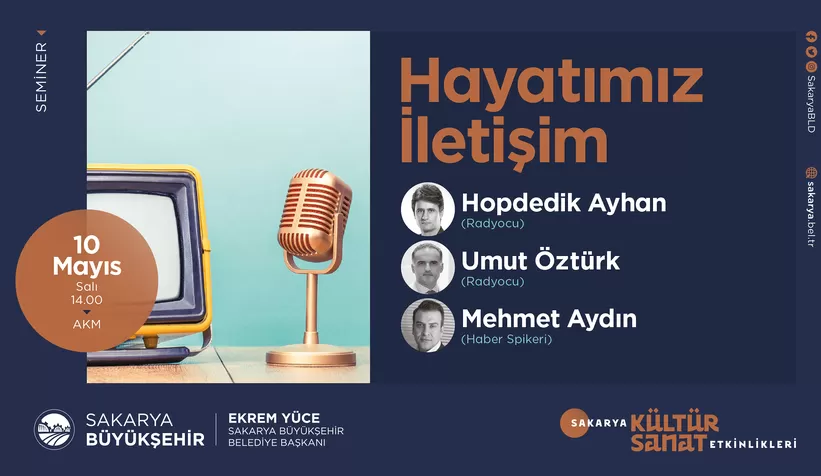 AKM’de seminerin konusu Hayatımız İletişim