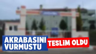 Akrabasını vuran zanlı teslim oldu