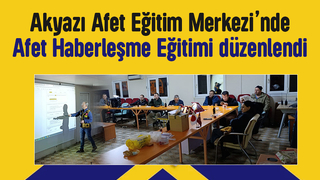 Akyazı Afet Eğitim Merkezi’nde Afet Haberleşme Eğitimi düzenlendi
