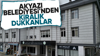 Akyazı Belediyesi 21 dükkanı kiraya veriyor