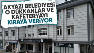 Akyazı Belediyesi'nden kiralık dükkanlar
