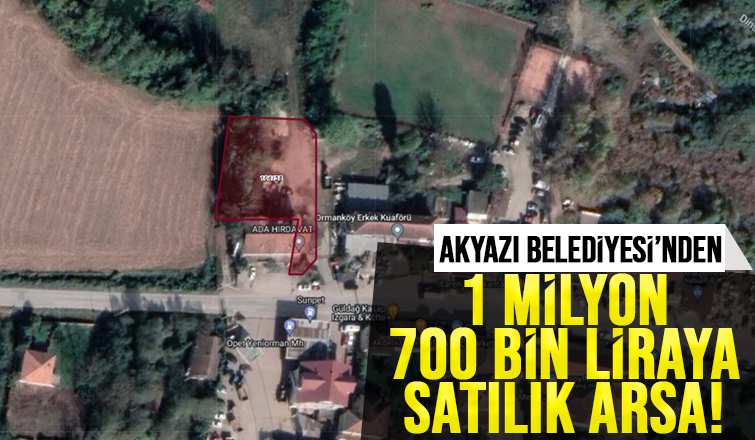 Akyazı Belediyesi'nden satılık tarla ve arsalar