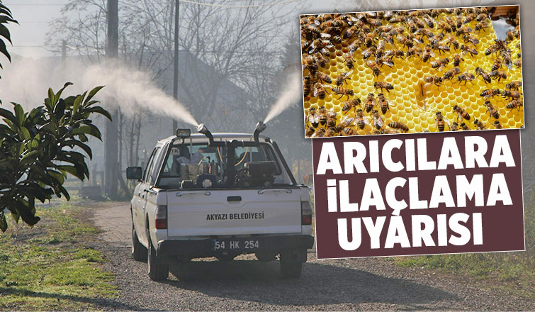 Akyazı Belediyesinden Arıcılara ilaçlama uyarısı 
