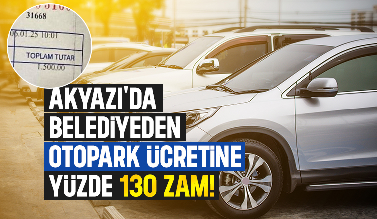 Akyazı Belediyesinin yüzde 130'luk otopark zammına büyük tepki