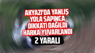 Akyazı'da araç arka yuvarlandı: 2 yaralı