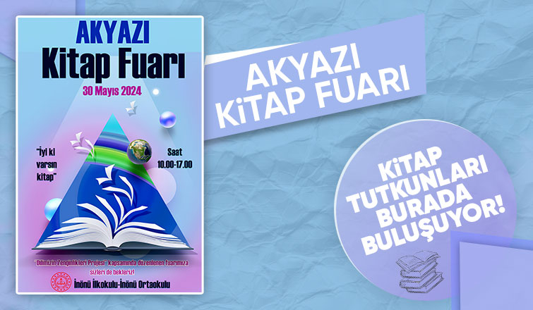Akyazı'da bir ilk, Kitap Fuarı Düzenleniyor!