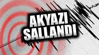 Akyazı'da deprem