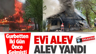 Akyazı'da gurbetçinin evi yandı
