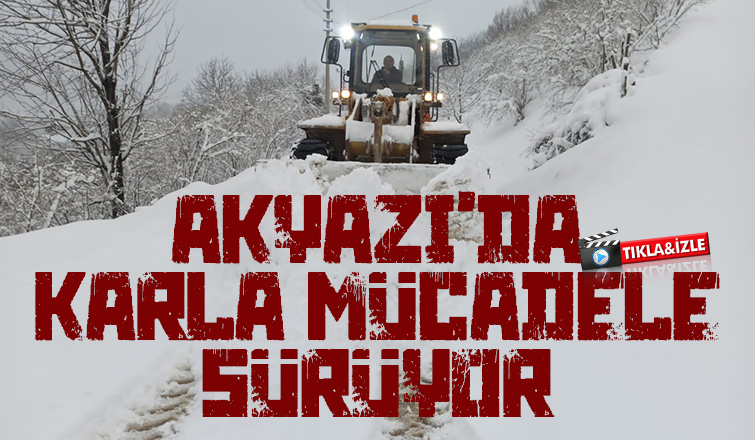 Akyazı'da Karla Mücadele Sürüyor