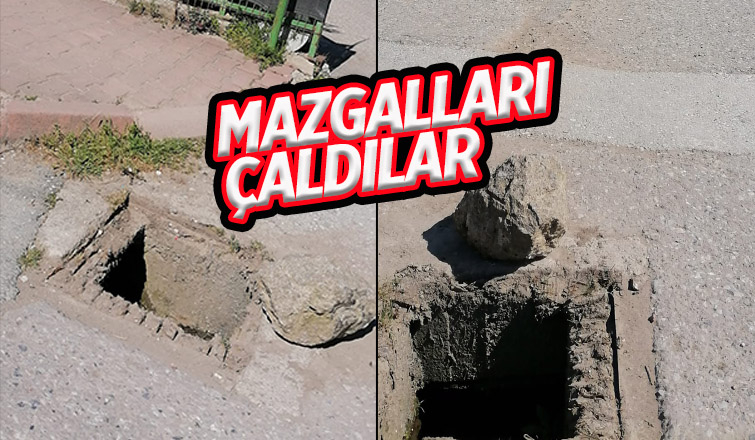 Akyazı'da mazgallar çalındı