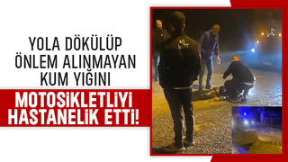 Akyazı'da önlemsiz kum yığını kazaya neden oldu