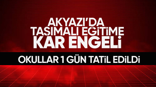 Akyazı da taşımalı eğitimde okullar  tatil edildi