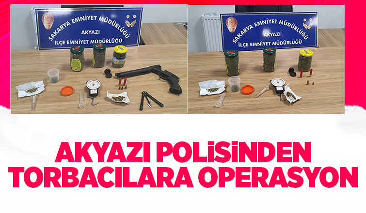 Akyazı'da uyuşturucu operasyonu