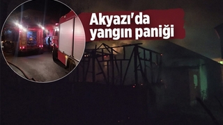 Akyazı'da yangın paniği