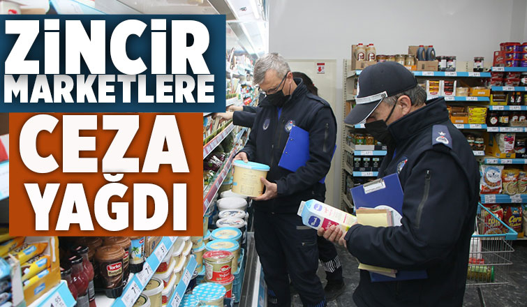 Akyazı da zincir marketlere ceza