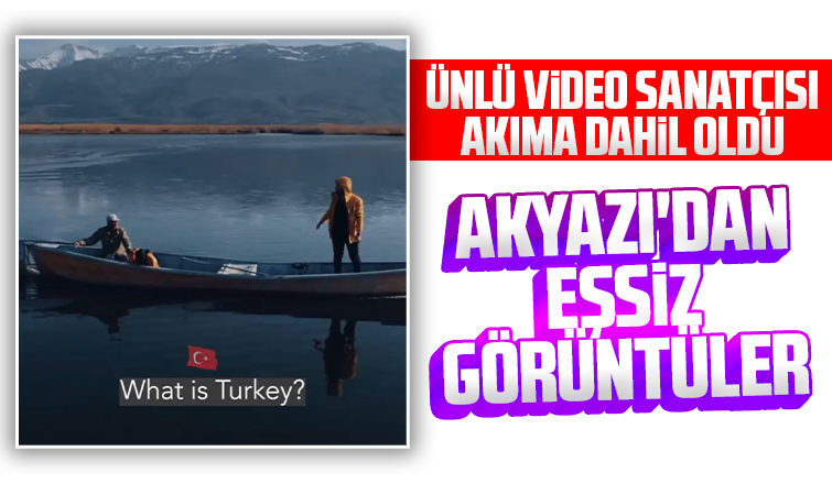 Akyazı görüntüleri sosyal medyada büyük beğeni topladı