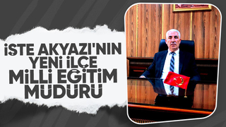 Akyazı İlçe Milli Eğitim Müdürü değişti