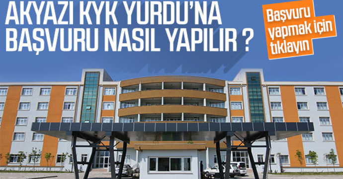 Akyazı KYK Yurdu Başvurusu