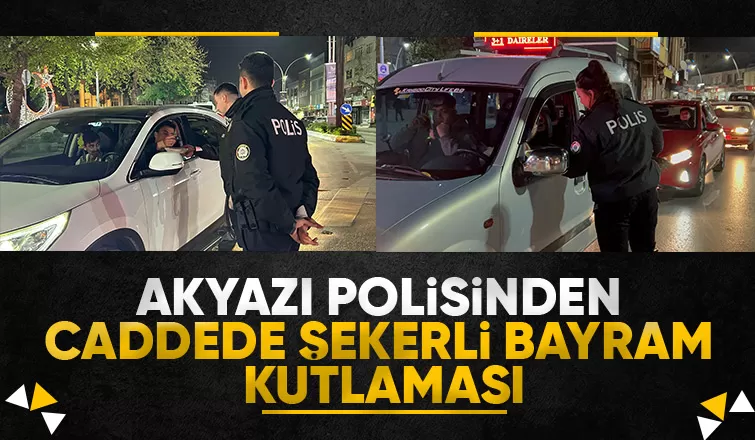 Akyazı Polisi, sürücülere bayram şekeri dağıttı